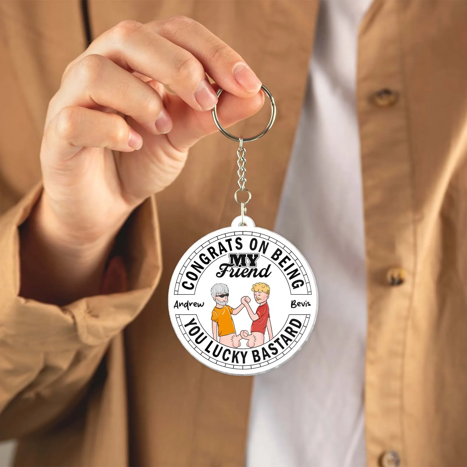 Friends - Congrats On Being My Friend, You Lucky Bastard - Personalized Circle Acrylic Keychain